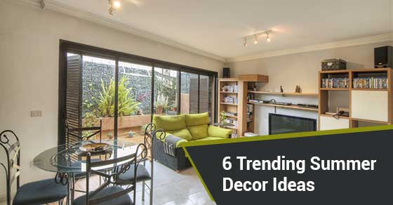 6 Best Home decor trends for this summer