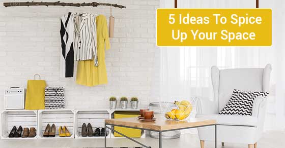 5 great ways to spice up your living space